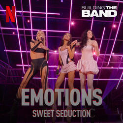Emotions (from the Netflix Series "Building The Band")