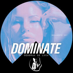 DOMINATE