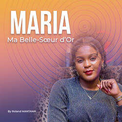 Maria, ma belle-sœur d’or