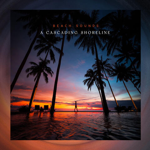 A Cascading Shoreline