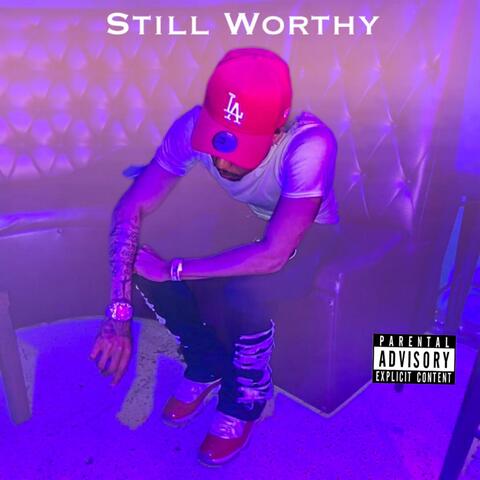 Still Worthy