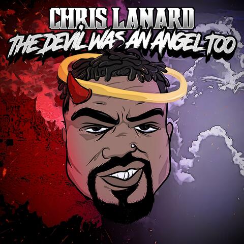 The Devil Was An Angel Too