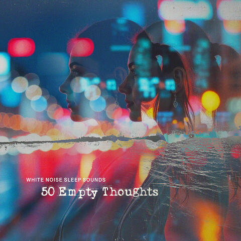50 Empty Thoughts