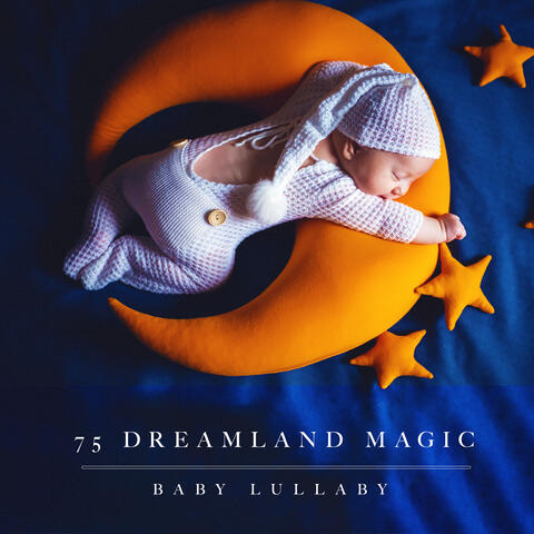 75 Dreamland Magic