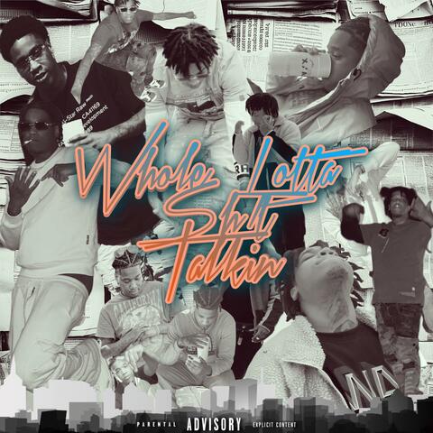 Whole Lotta Shit Talkin