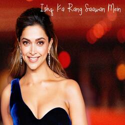 Ishq Ka Rang Saawan Mein