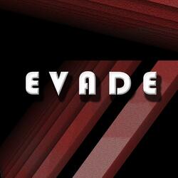 Evade
