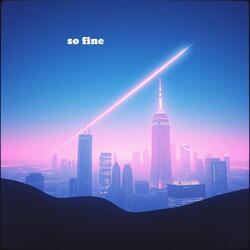 so fine