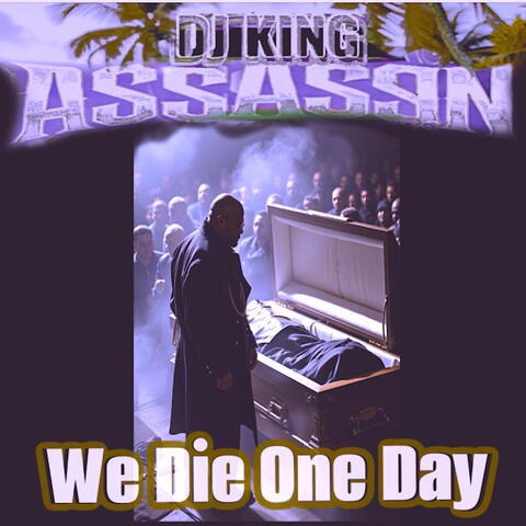 We Die One Day