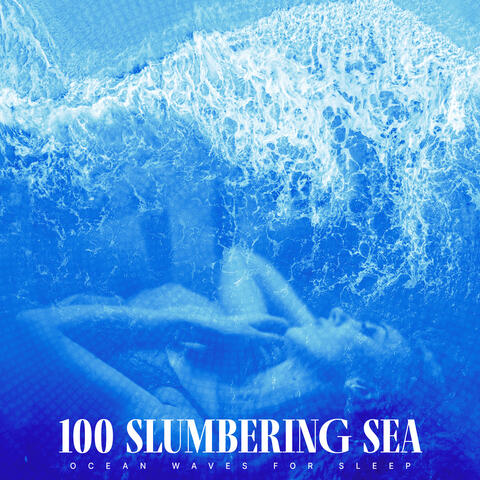 100 Slumbering Sea