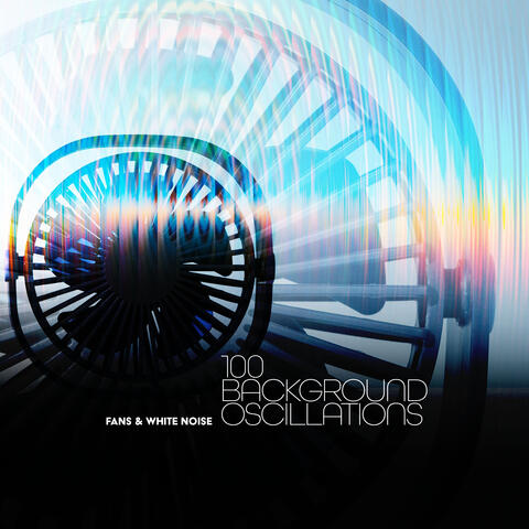100 Background Oscillations