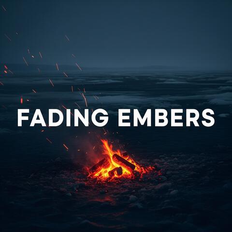 FADING EMBERS