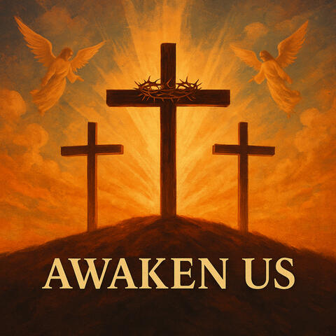 Awaken Us