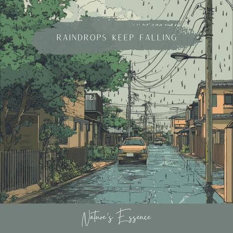 Raindrops Keep Falling