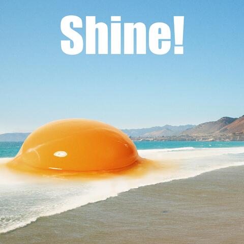 Shine!