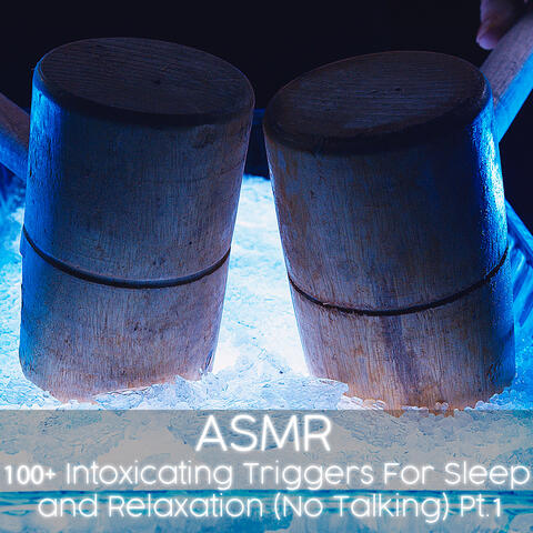 ASMR 100+ Intoxicating Triggers For Sleep and Relaxation (No Talking), Pt. 1
