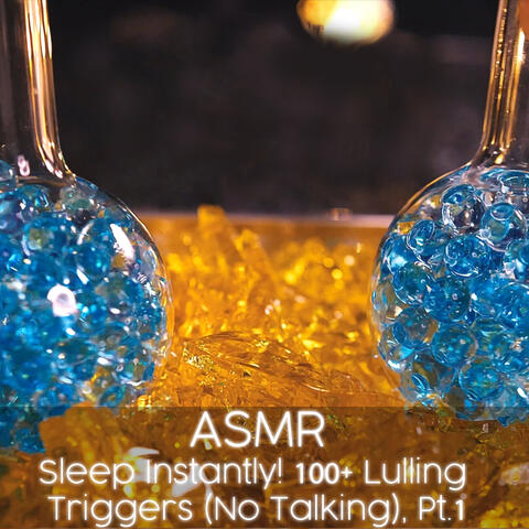 ASMR Sleep Instantly! 100+ Lulling Triggers (No talking), Pt. 1