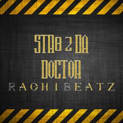 Str8 2 Da Doctor