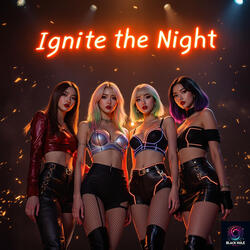 Ignite the Night