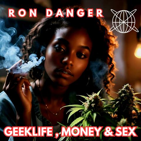 GEEKLIFE, MONEY & SEX