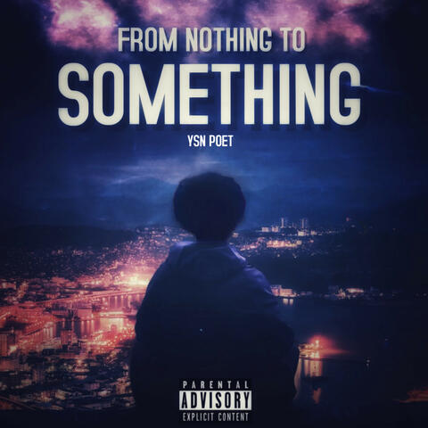 From Nothing To Something