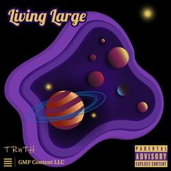 Living Large
