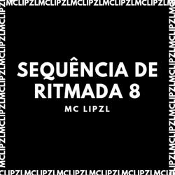 SEQUÊNCIA DE RITMADA 8