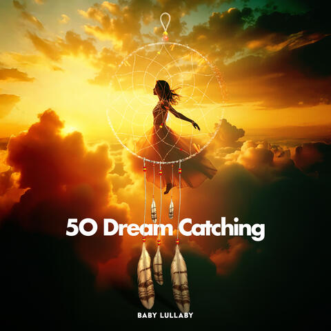 50 Dream Catching