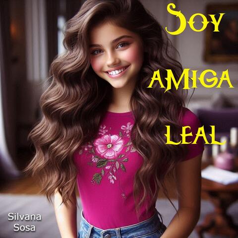 Soy amiga leal