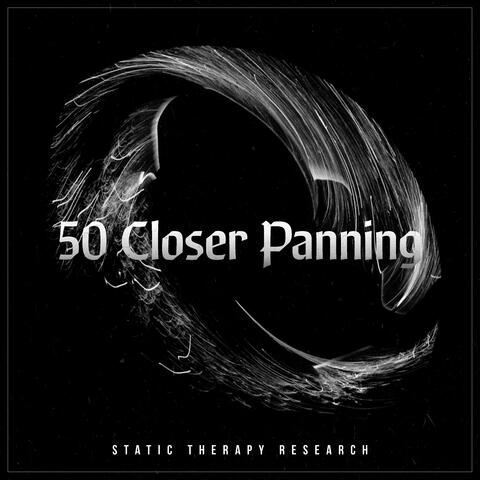 50 Closer Panning