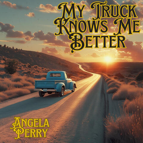 My Truck Knows Me Better