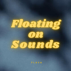 Floating on Sounds