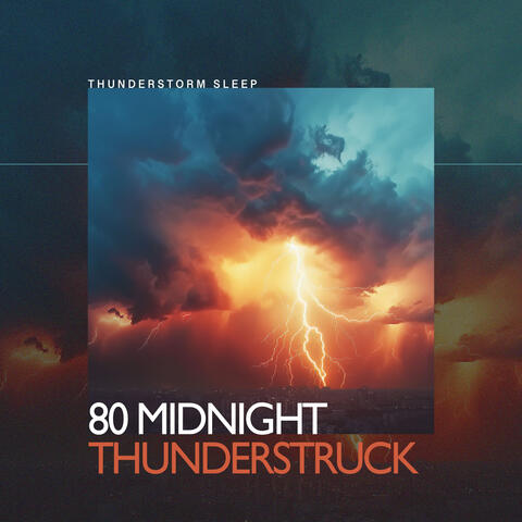 80 Midnight Thunderstruck