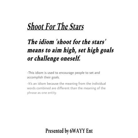 Shoot For The Stars