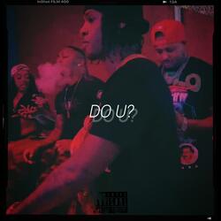 Do U?