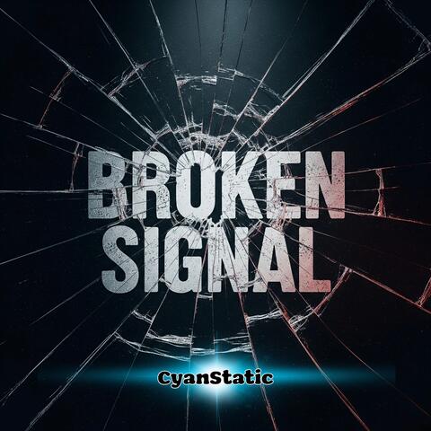 Broken Signal