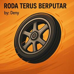 Roda Terus Berputar