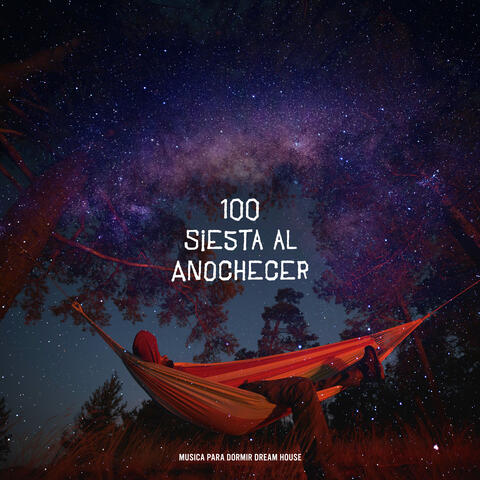 100 Siesta al Anochecer