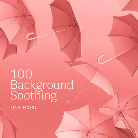100 Background Soothing