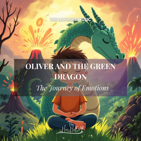 OLIVER AND THE GREEN DRAGON: The Journey of Emotions