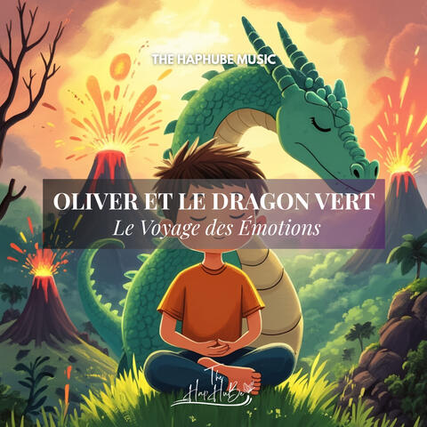 OLIVER ET LE DRAGON VERT : Le Voyage des Émotions