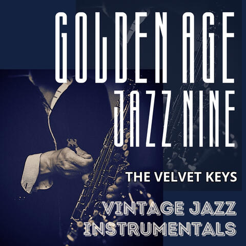 Golden Age Jazz nine