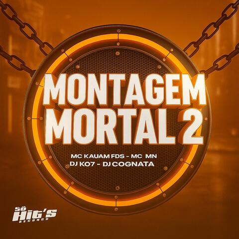 Montagem Mortal 2
