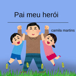 Pai meu herói
