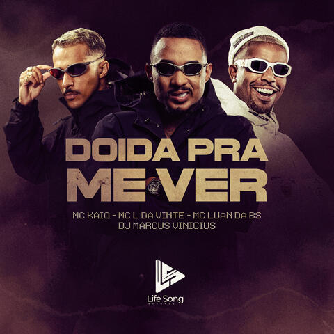 DOIDA PRA ME VER