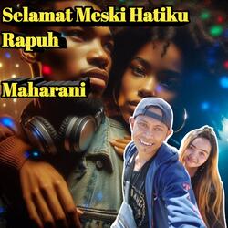 Selamat Meski Hatiku Rapuh