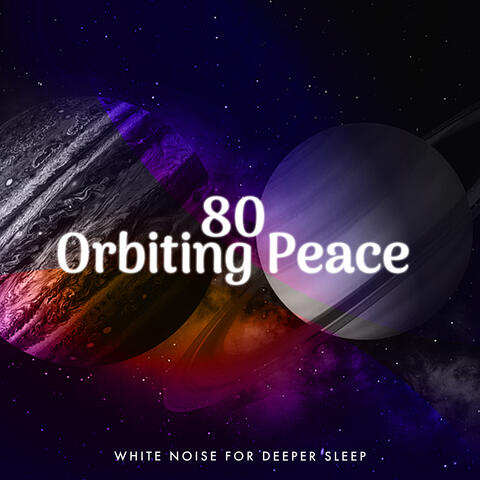 80 Orbiting Peace