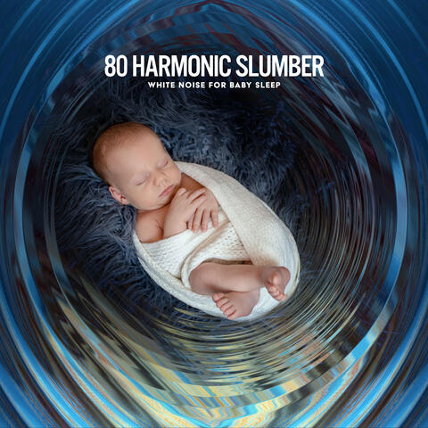 80 Harmonic Slumber