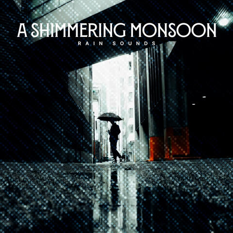 A Shimmering Monsoon