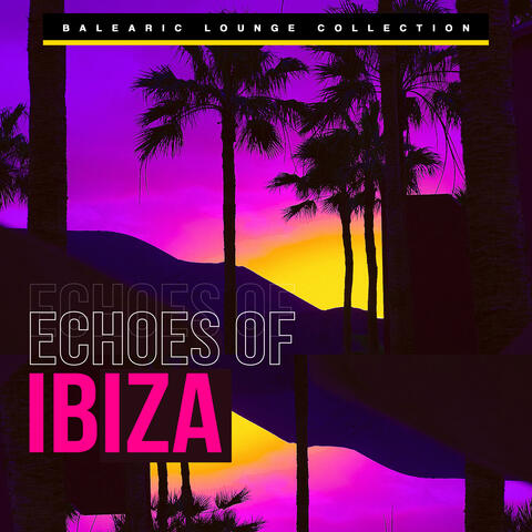 Echoes of Ibiza